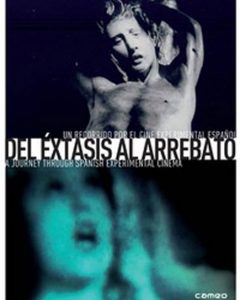 Del Éxtasis al Arrebato: Un Recorrido por el Cine Experimental Español DVD