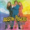 [USADO] Austin Powers - International Man Of Mystery & The Spy Who Shagged Me - Original Motion Picture Scores CD