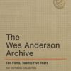 The Wes Anderson Archive - Ten Films, Twenty Five Years UHD4K + Blu-Ray (The Criterion Collection)