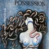 08 Possession UHD4K + Blu-Ray (Limited Edition) (UK)