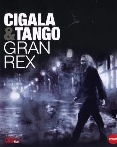 Cigala & Tango: Grand Rex Blu-Ray