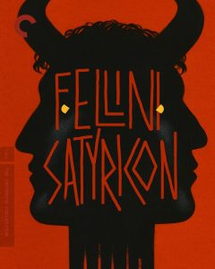 Fellini Satyricon Blu-Ray (The Criterion Collection)