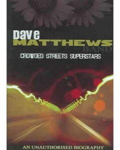 [USADO] Dave Matthews Band - Crowded Streets Superstars (An Unauthorised Biography) DVD