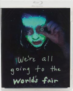 We're All Going to the World's Fair Blu-Ray (Steak Mtn Special Edition)